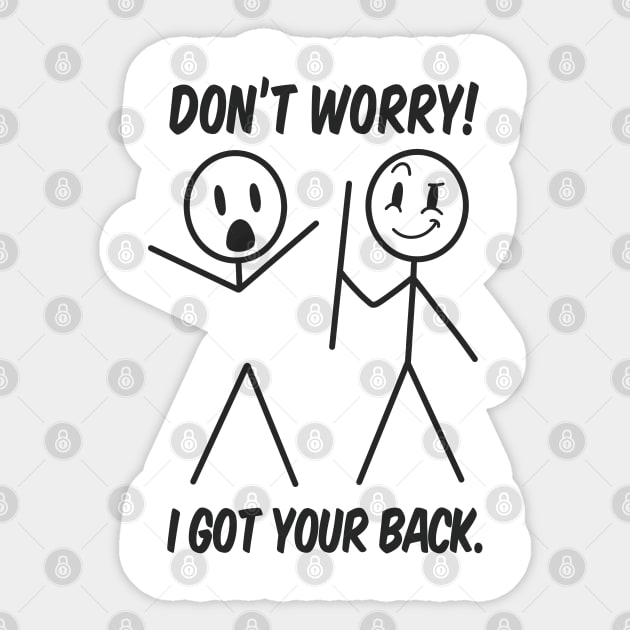 Don't Worry I Got Your Back Funny Sticker by Emart